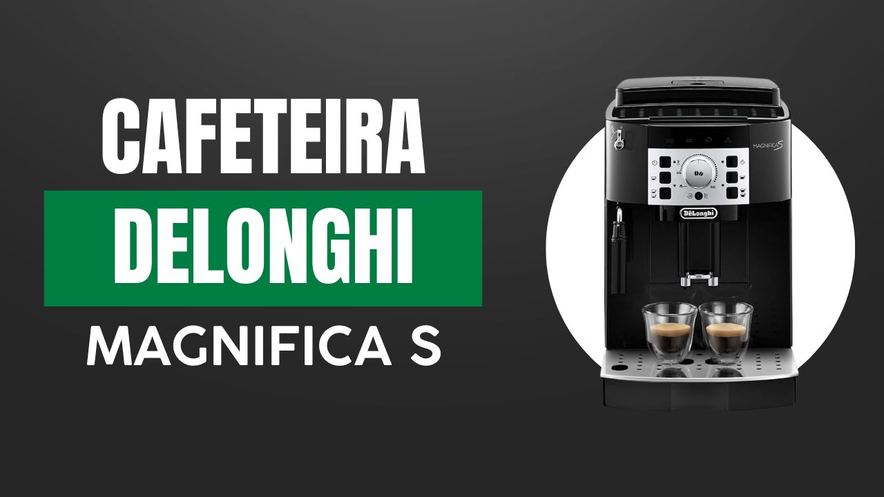 Cafeteira Delonghi Magnifica S