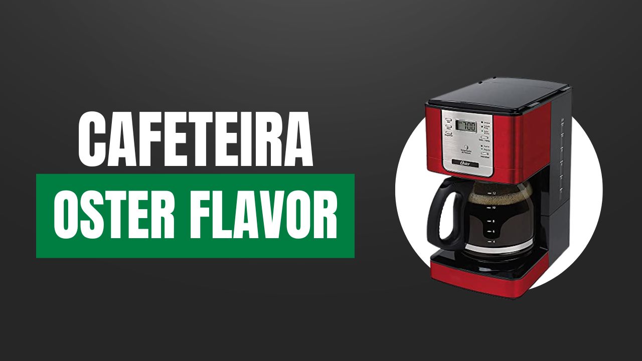 cafeteira oster flavor